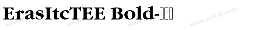ErasItcTEE Bold字体转换